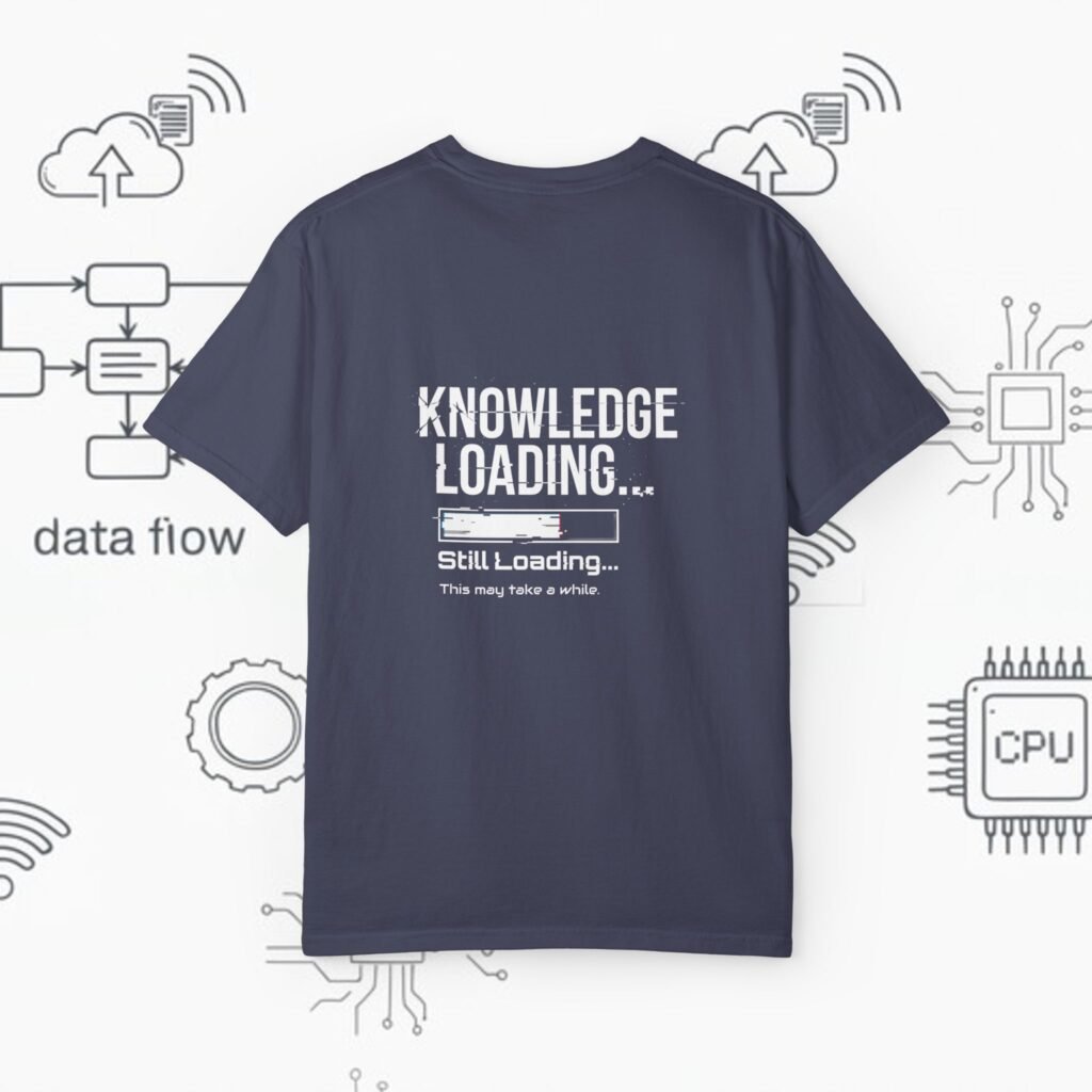 Knowledge Loading — Funny Student / Teacher Graphic Tee